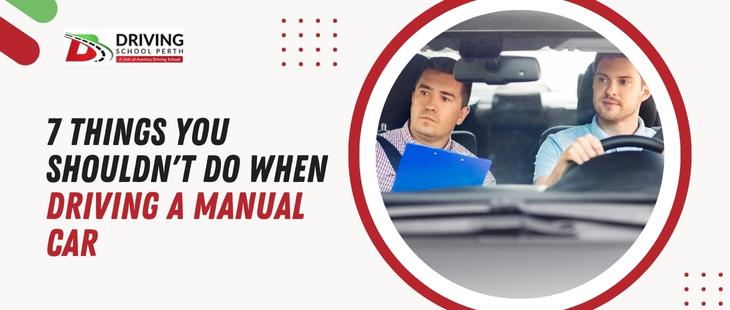 Things You Shouldn’t Do When Driving A Manual Car